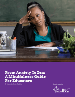 From Anxiety To Zen A Mindfulness Guide For Educators thumb